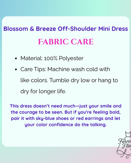 Fabric care information for blossom & breeze off-shoulder mini dress.